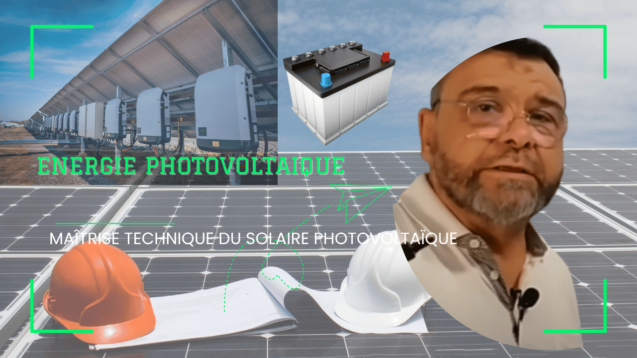 Maîtrise Technique du Solaire Photovoltaïque : De l’Étude au Déploiement